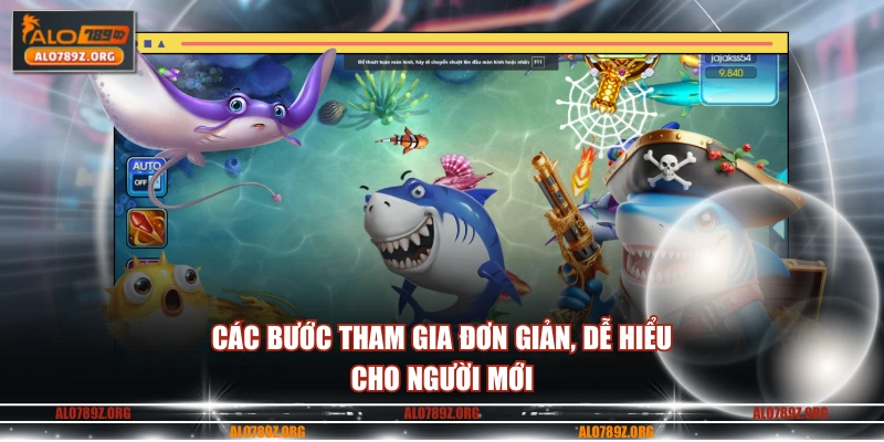 Các bước tham gia đơn giản, dễ hiểu cho người mới