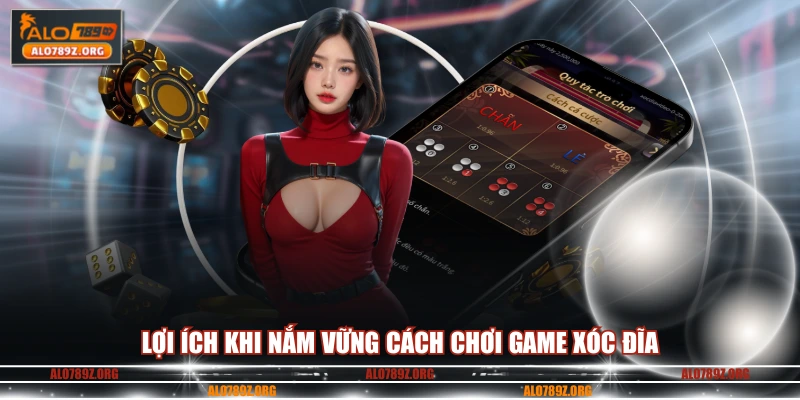 Lợi ích khi nắm vững cách chơi game xóc đĩa