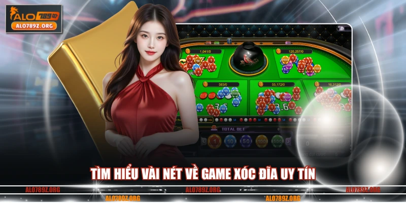 Tìm hiểu vài nét về game xóc đĩa uy tín 